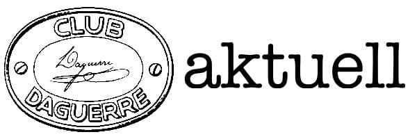 Club Daguerre aktuell